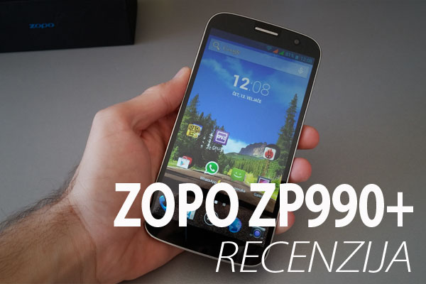 Zopo ZP990+ recenzija