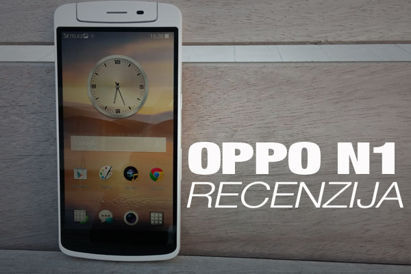 OPPO N1 RECENZIJA