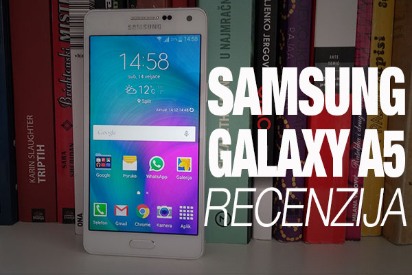 GALAXY A5 RECENZIJA