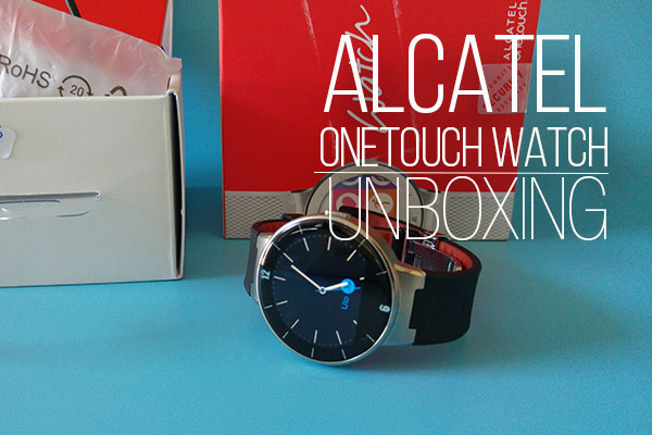 Alcatel OT Watch - Unboxing i prvi dojmovi
