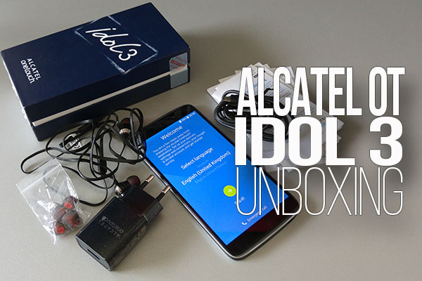 Alcatel idol 3 unboxing