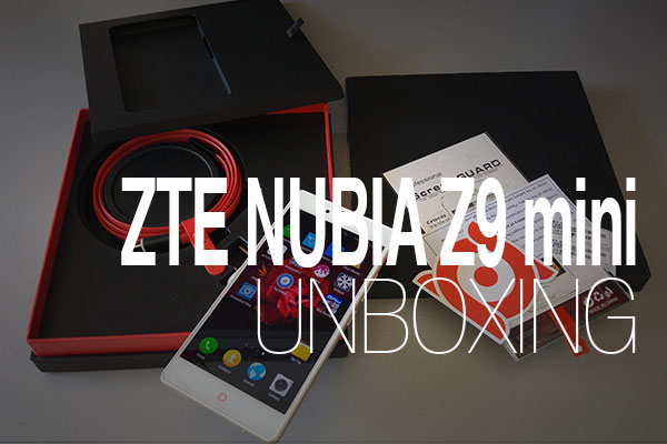 ZTE Nubia Z9 mini Unboxing