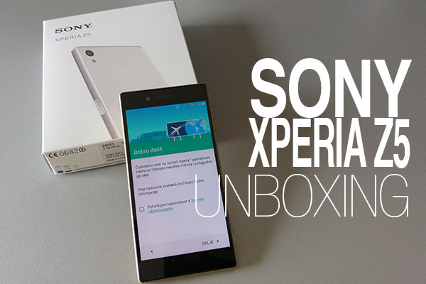 XPERIA Z5 UNBOXING