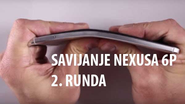 SAVIJANJE NEXUSA 6P 2. RUNDA