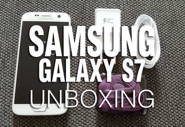 GALAXY S7 UNBOXING