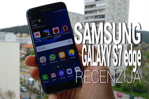 Galaxy S7 edge recenzija