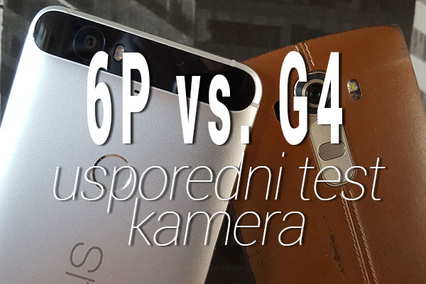 necus 6p vs lg g4 test kamere