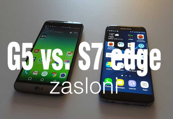lg-g5-vs-galaxy-s7-edge-zasloni