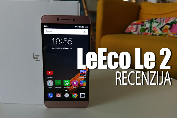 Recenzija: LeEco Le 2 leeco le 2 recenzija