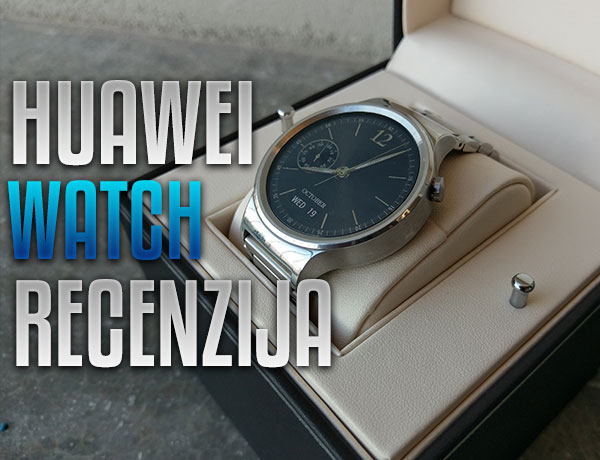 HUAWEI WATCH RECENZIJA