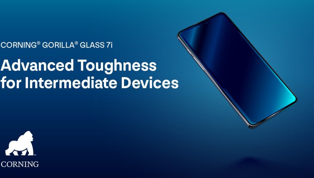 Gorilla Glass 7i Gorilla Glass 7i